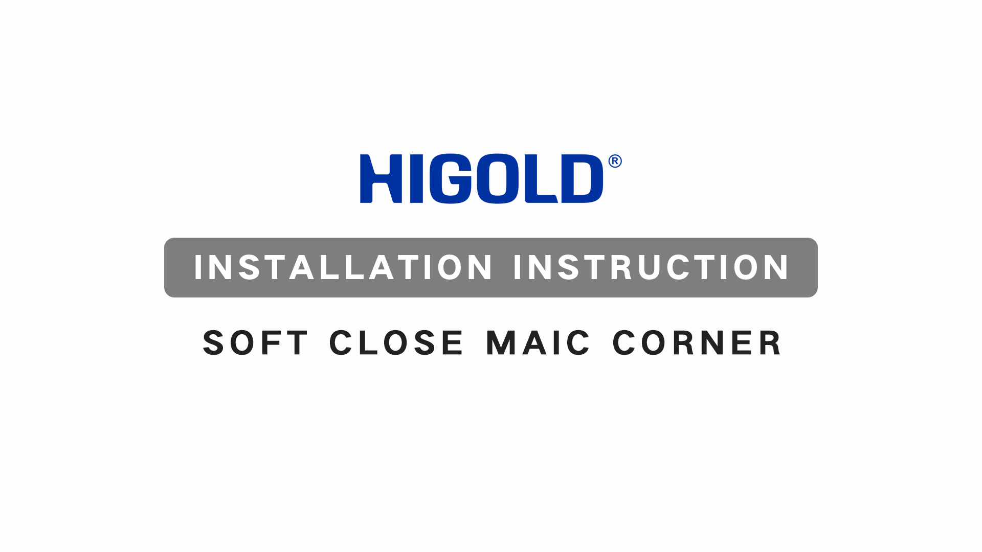 SOFT CLOSE MAIC CORNER